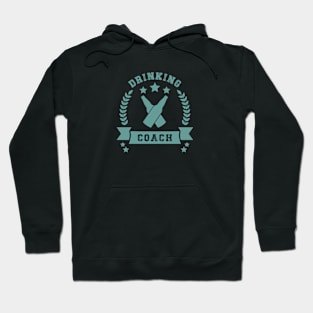 Drinking Coach Hoodie